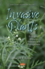 Image for Invasive plants  : ecological impacts, diversity and management