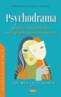 Image for Psychodrama: Advances in Psychotherapy and Psychoeducational Interventions