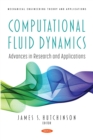 Image for Computational Fluid Dynamics: Advances in Research and Applications