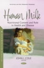 Image for Human Milk: Nutritional Content and Role in Health and Disease
