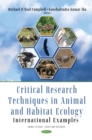 Image for Critical Research Techniques in Animal and Habitat Ecology: International Examples