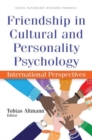 Image for Friendship in Cultural and Personality Psychology : International Perspectives