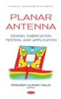 Image for Planar antenna  : design, fabrication, testing, and application