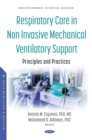 Image for Respiratory Care in Non Invasive Mechanical Ventilatory Support: Principles and Practices