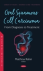 Image for Oral Squamous Cell Carcinoma: From Diagnosis to Treatment