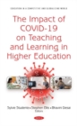 Image for The Impact of COVID-19 on Teaching and Learning in Higher Education