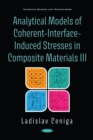Image for Analytical Models of Coherent-Interface-Induced Stresses in Composite Materials III
