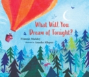 Image for What Will You Dream of Tonight?