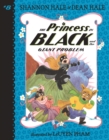 Image for Princess in Black and the Giant Problem