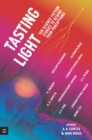 Image for Tasting Light: Ten Science Fiction Stories to Rewire Your Perceptions