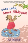 Image for Good Luck, Anna Hibiscus!
