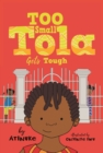 Image for Too Small Tola Gets Tough