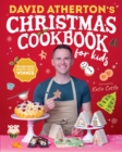 Image for David Atherton&#39;s Christmas Cookbook for Kids