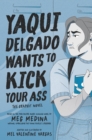 Image for Yaqui Delgado Wants to Kick Your Ass: The Graphic Novel
