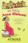 Image for Go Well, Anna Hibiscus!