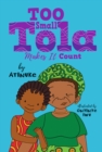 Image for Too Small Tola Makes It Count