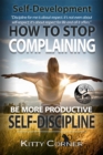 Image for How to Stop Complaining &amp; Start Being Productive! (Positive Thinking Book)