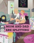 Image for Mom and Dad are Splitting