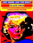 Image for Any angel has the right to live twice : The Art of killing Marilyn Monroe. 3 serial book.