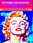 Image for Any angel has the right to live twice : Marilyn Monroe. Art Magazine. 6 serial book.
