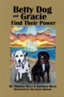 Image for Betty Dog and Gracie Find Their Power