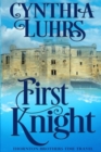 Image for First Knight : A Thornton Brothers Time Travel