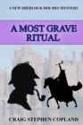 Image for A Most Grave Ritual : A New Sherlock Holmes Mystery