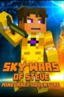 Image for Minecraft : Sky Wars of Steve: A Magnificent Minecraft Adventure Novel Book!