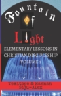 Image for Fountain of Light : (Elementary Lessons in Christian Discipleship)