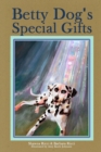 Image for Betty Dog&#39;s Special Gifts