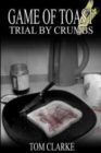Image for Game of Toast : Trial by Crumbs