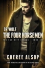 Image for Dr Wolf, the Fae Rift Series Book 3- The Four Horsemen