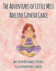 Image for The Adventures of Little Miss Adeline Geneva Grace