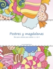 Image for Postres y magdalenas libro para colorear para adultos 1, 2 &amp; 3