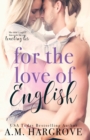 Image for For The Love Of English