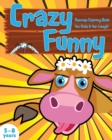 Image for Crazy Funny Animals Coloring Book for Kids &amp; for Laugh!