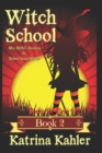 Image for Books for Girls 9-12 : WITCH SCHOOL - Book 2: Miss Moffat&#39;s Academy for Refined Young Witches