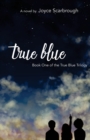 Image for True Blue : Book One of the True Blue Trilogy