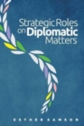 Image for Strategic Roles on Diplomatic Matters