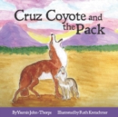 Image for Cruz Coyote and the Pack