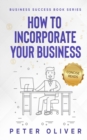 Image for How To Incorporate Your Business : Business Success