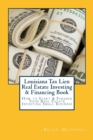Image for Louisiana Tax Lien Real Estate Investing &amp; Financing Book