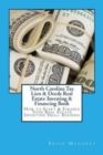 Image for North Carolina Tax Lien &amp; Deeds Real Estate Investing &amp; Financing Book