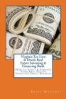 Image for Virginia Tax Lien &amp; Deeds Real Estate Investing &amp; Financing Book : How to Start &amp; Finance Your Real Estate Investing Small Business