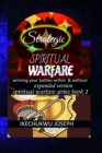 Image for Strategic Spiritual Warfare : Winning your battles within and without (Expanded Version)