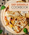 Image for Easy Quesadilla Cookbook 2