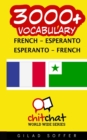 Image for 3000+ French - Esperanto Esperanto - French Vocabulary