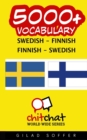 Image for 5000+ Swedish - Finnish Finnish - Swedish Vocabulary