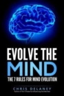 Image for Evolve The Mind : The 7 Rules For Mind Evolution