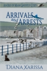 Image for Arrivals and Arrests